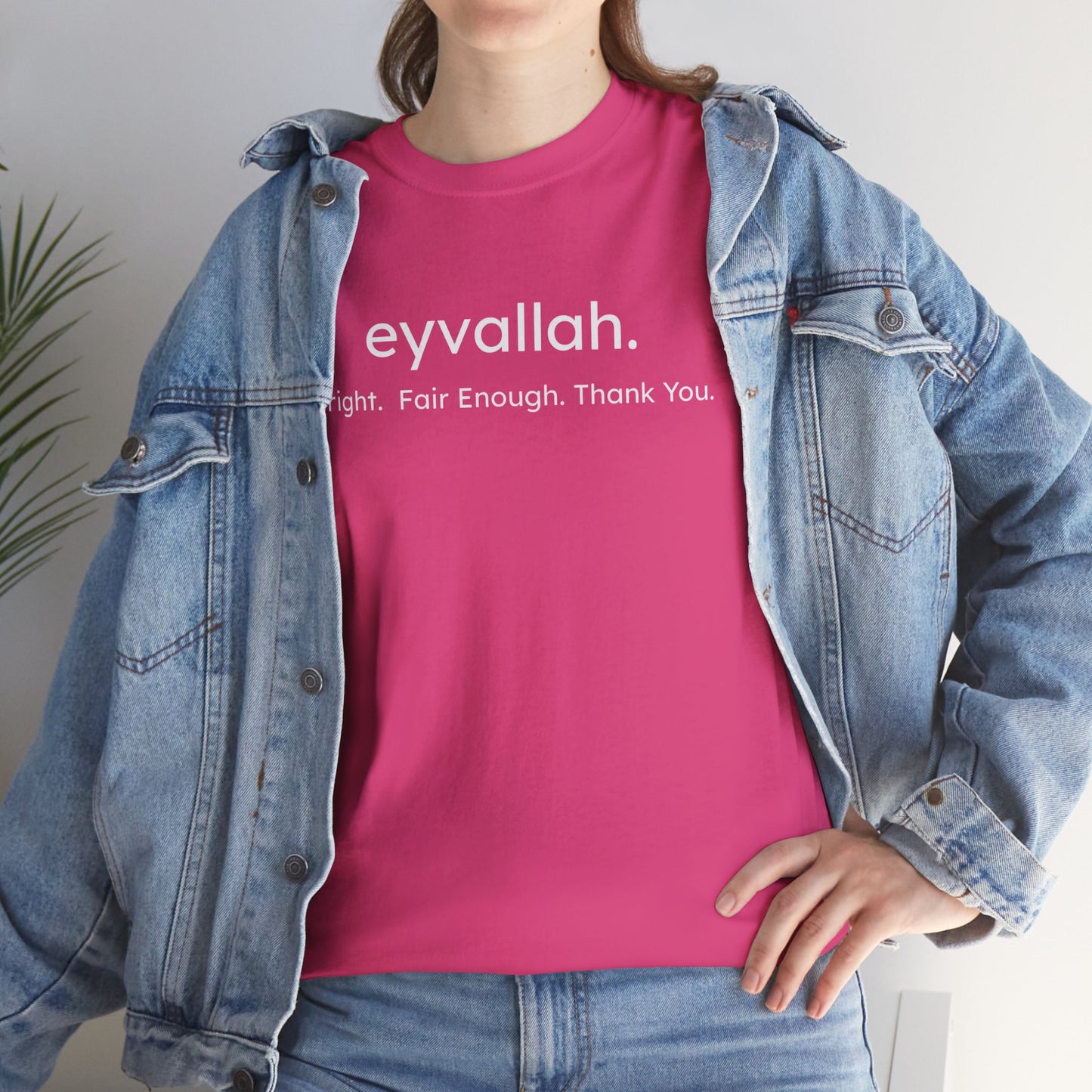 "eyvallah." Tee, the Classic