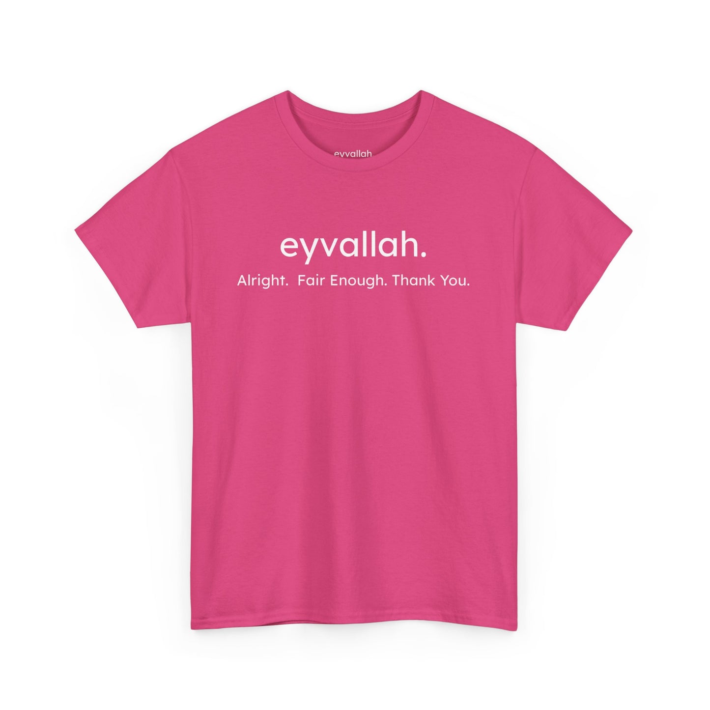 "eyvallah." Tee, the Classic