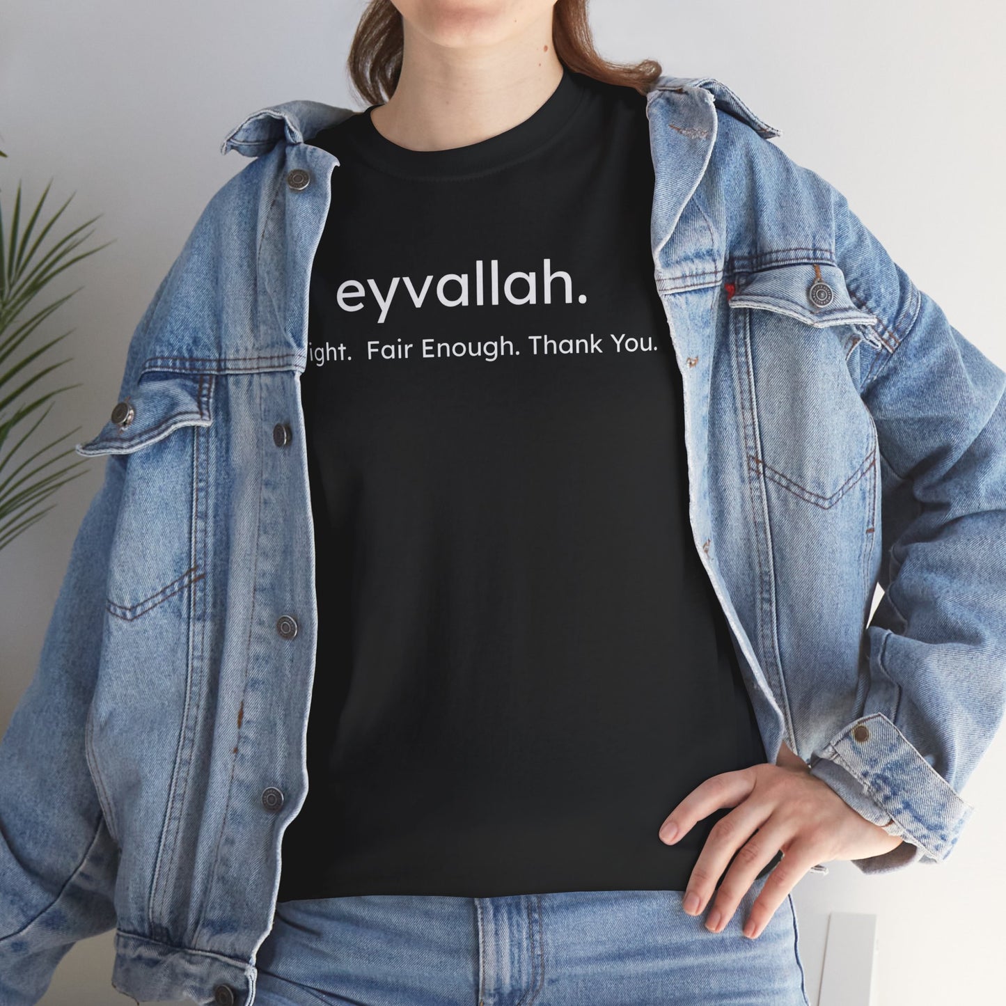 "eyvallah." Tee, the Classic